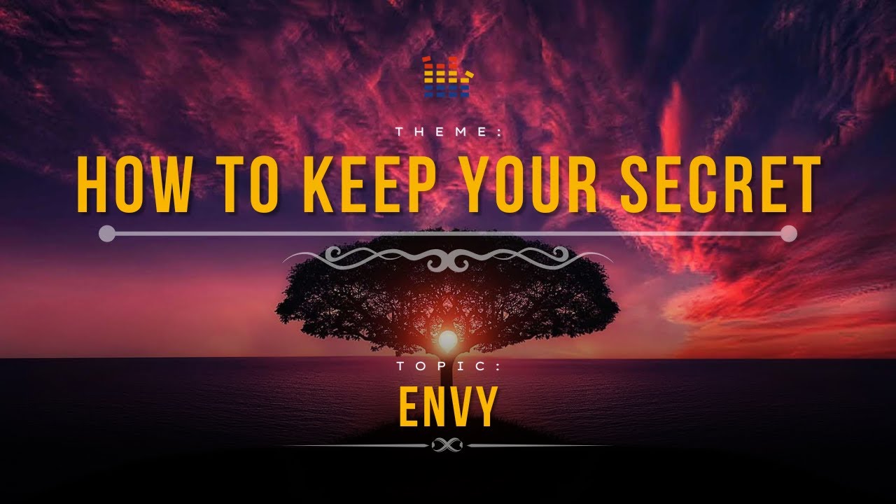 How to keep your secret - Part 2 | Envy