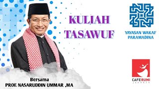 Download lagu KULIAH TASAWUF BERSAMA PROF. NASARUDDIN UMMAR, MA mp3