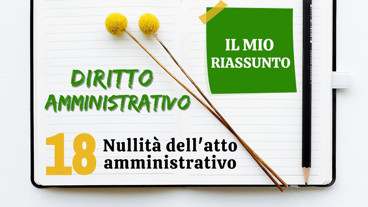 Diritto Amministrativo - Capitolo 18: nullità dell'atto amministrativo