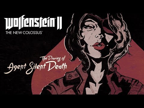 The Diaries of Agent Silent Death – Wolfenstein II
