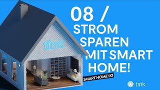 So leicht sparst Du Strom mit Deinem Smart Home? - tink Smart Home 1x1
