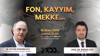 "Ortak Çözüm” konuğu Doç. Dr. BURAK COP | FON, KAYYIM, MEKKE | ADD TV | Her Cuma