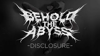 Behold The Abyss - Disclosure (First Single Audio)