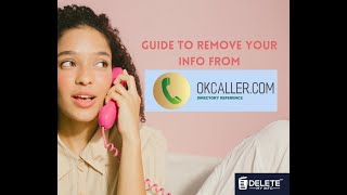 OkCaller Opt-out Guide - How To Remove Yourself from OkCaller.com