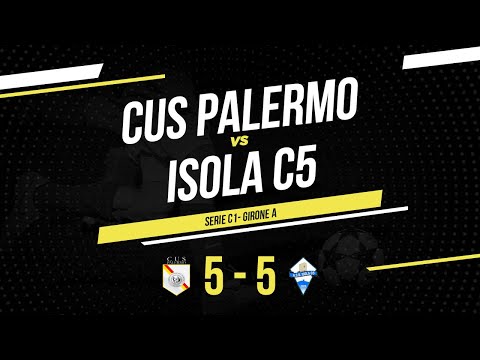 Cus Palermo - Isola C5 | Serie C1 Group A Futsal | Highlights & Goals