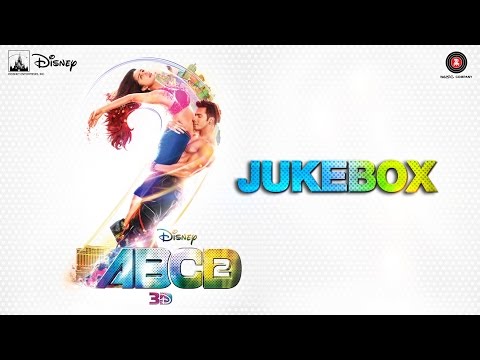 Disney's ABCD 2 Jukebox (Full Album) | Varun Dhawan - Shraddha Kapoor | Sachin - Jigar