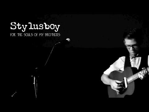 Stylusboy : For the Souls of my Brothers (Live)