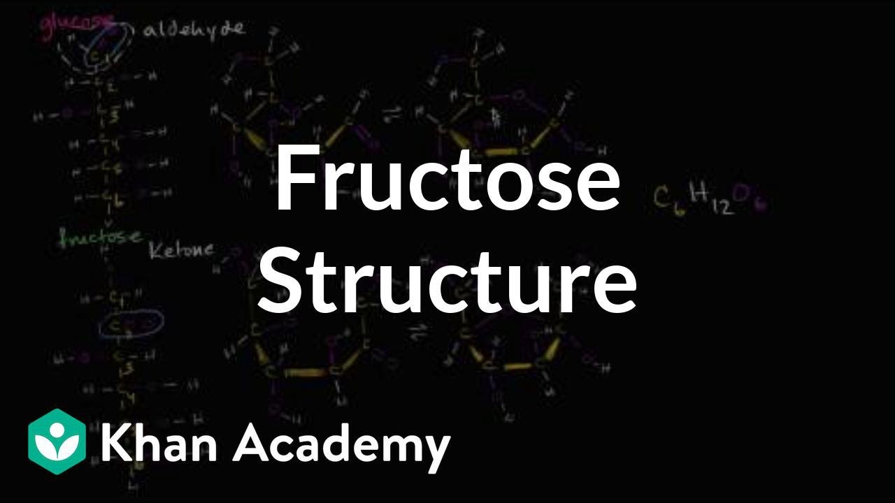 Molecular structure of fructose | Macromolecules | Biology | Khan Academy