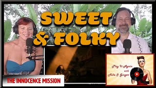 Wonder Of Birds - THE INNOCENCE MISSION Reaction with Mike &amp; Ginger