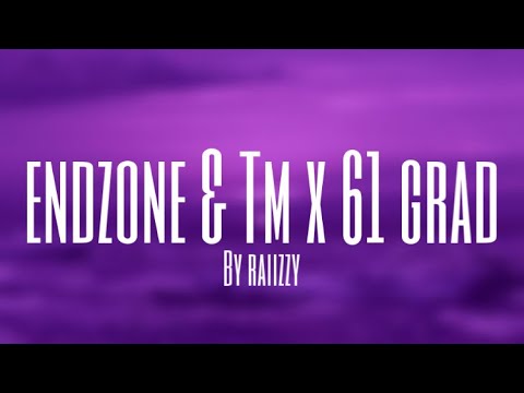 Endzone & TM x 61 Grad (Slowed Version) by raiizzy