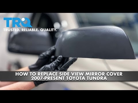 How to Replace Side View Mirror Cover 2007-Present Toyota Tundra