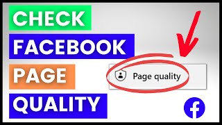 How To Check Page Quality Of A Facebook Page? [in 2023]