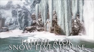TES V - Skyrim Mods: Fahliil Alok - Snow elves house