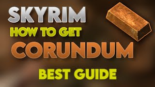 [Skyrim] Corundum Ingots ∣ How To Get Fast + Extra Ore