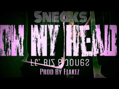 On My Head- Sneaks ft YunBiz, Jones