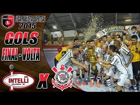 CORINTHIANS CAMPEÃO! Gols Intelli/Orlândia X Corinthians - FINAL Liga Paulista de Futsal 2015