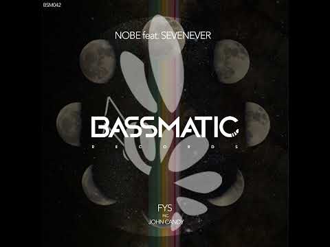 Nobe feat. SevenEver - Fys (Original Mix)
