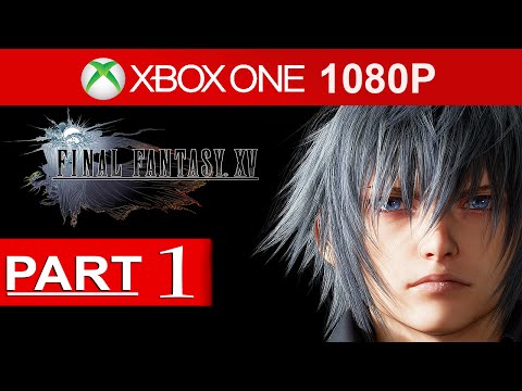 Final Fantasy 15 Gameplay Walkthrough Part 1 [1080p HD] FF XV Episode Duscae - No Commentary