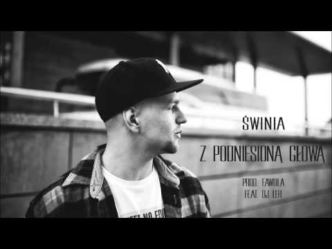 Świnia - Z Podniesioną Głową (prod. Fawola, feat. DJ Leh)