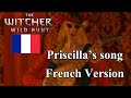 The Witcher 3 Wild Hunt - Priscilla song - French ...