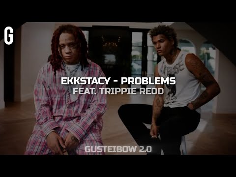• EKKSTACY, Trippie Redd - Problems (Legendado/Tradução)