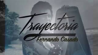 Trayectoria Fernando Casado Episodio Extra