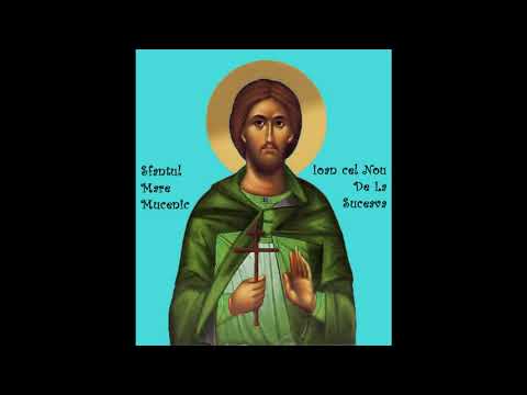 Viata Sfantului Mare Mucenic Ioan cel Nou de la Suceava (2 Iunie)