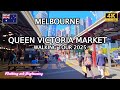 Queen Victoria Market Melbourne Walking Tour 2025 Exploring Best Market In Australia Autumn