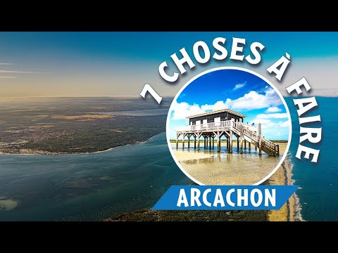 Bassin d'Arcachon : les 7 choses incontournables à faire