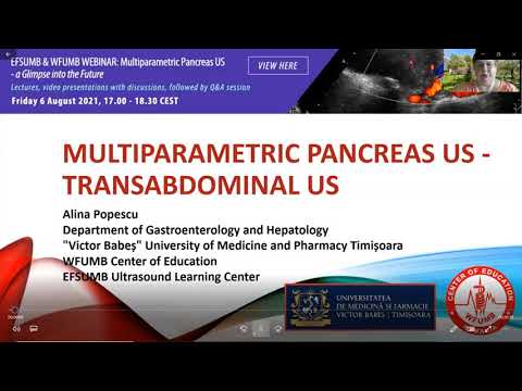 EFSUMB/WFUMB Webinar: Multiparametric Pancreas US - a Glimpse into the Future: 2 popescu
