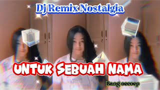 Download lagu UNTUK SEBUAH NAMA II DJ REMIX NOSTALGIA KOMPILASI TIKTOK GOYANG MANTUL FRESH SEGER SEGER #djremix mp3 Download lagu UNTUK SEBUAH NAMA II DJ REMIX NOSTALGIA KOMPILASI TIKTOK GOYANG MANTUL FRESH SEGER SEGER #djremix mp3