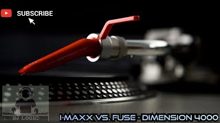 I-Maxx vs. Fuse - Dimension 4000