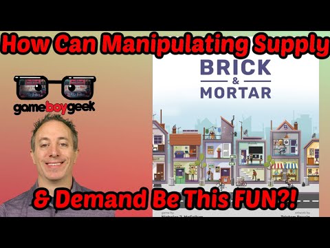 How Can Manipulating Supply & Demand be This Fun?! Brick and Mortar Review