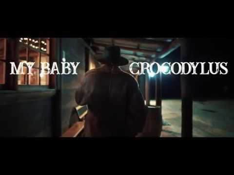 Crocodylus - My Baby (Official Music Video)