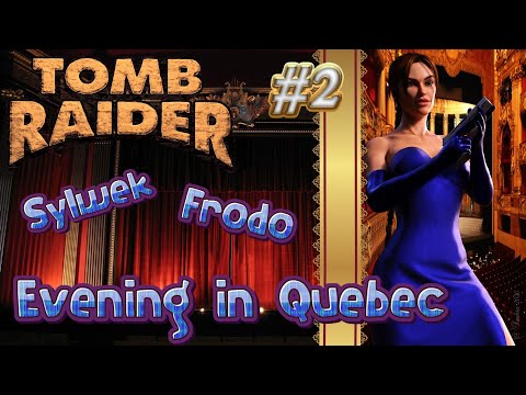 Tomb Raider Custom wraz z Sylwkiem odc.2 - Evening in Quebec