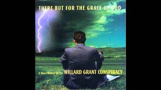 Willard Grant Conspiracy - Ostrich Song