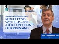Optimize Your Ophthalmology Practice: Reduce Costs with EyeProGPO | Tom Burke with OCLI VISION