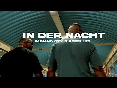 Fabiano GZY ft. Rebell26 - In der Nacht (Official Music Video)