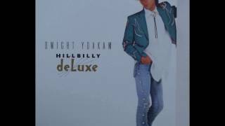 Always Late With Your Kisses-Dwight Yoakam