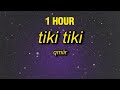 1 HOUR QMIIR TIKI TIKI Slowed