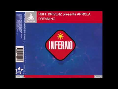 Dreaming (Full Version) / Ruff Driverz Presents Arrola