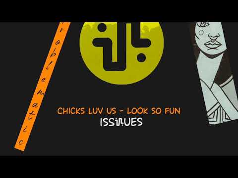 Chicks Luv Us - What U Need (Original Mix) - ISS007