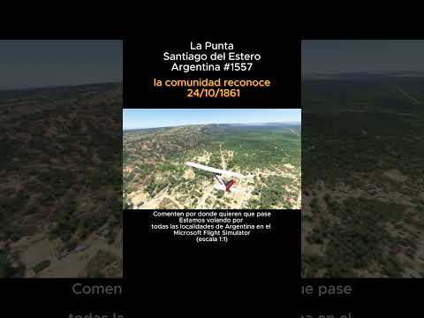 La Punta, Santiago del Estero desde el Microsoft Flight Simulator #lapunta #santiagodelestero