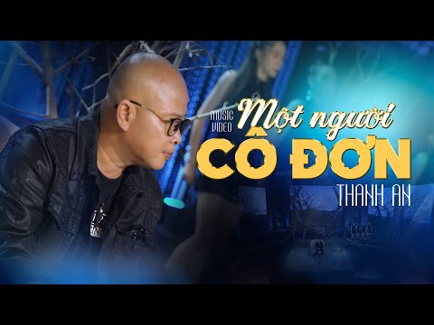 Một người cô đơn - Thanh An