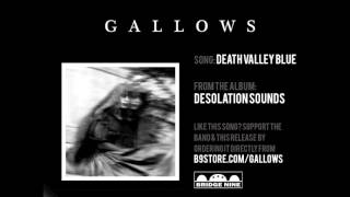 Gallows - "Death Valley Blue" (Official Audio)