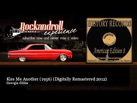 Georgia Gibbs - Kiss Me Another (1956) - Digitally Remastered 2012 - Rock N Roll Experience