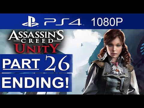 Assassin's Creed Unity Ending Walkthrough Part 26 [1080p HD] Assassin's Creed Unity ENDING