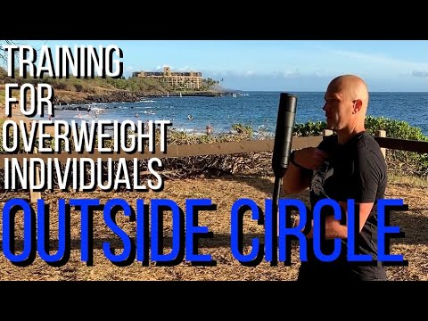 Training for Overweight Individuals - Expanding on the single arm Outside circle to improve posture