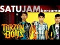 Satu Jam Bersama - Tarzan Boys Satu Jam Bersama - Tarzan Boys