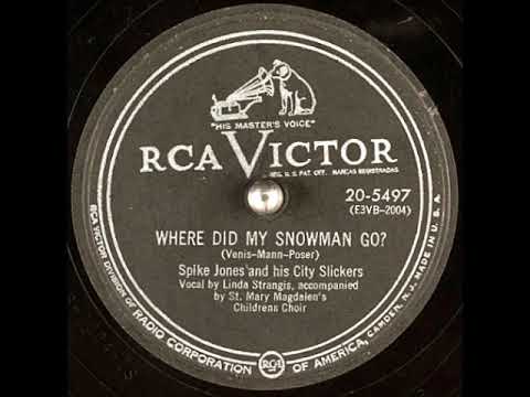 Where Did My Snowman Go? ~ Spike Jones and His City Slickers (1953)